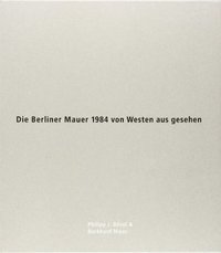 bokomslag Die Berliner Mauer 1984 von Westen aus gesehen 5 paperbacks and print