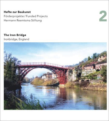 Hermann Reemtsma Stiftung - Iron Bridge, England, Häftad