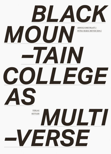Black Mountain College as Multiverse 1