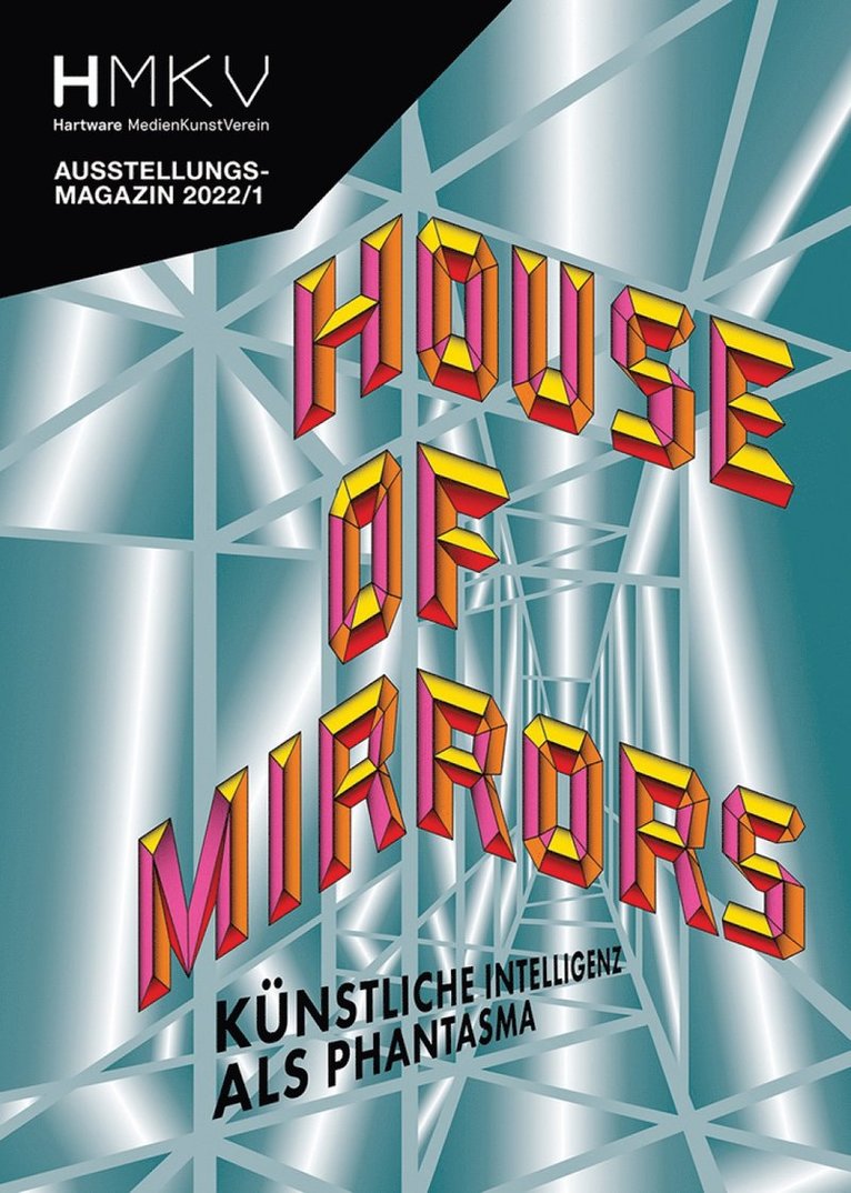 Inke Arns, Francis Hunger, Marie Lechner - House of Mirrors, Häftad