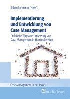 Corinna Ehlers, Denise Lehmann - Implementierung und Entwicklung von Case Management, Häftad