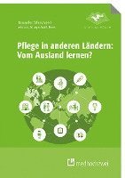 Yvonne Lehmann, Christiane Schaepe, Ines Wulff, Michael Ewers - Pflege in anderen Ländern: Vom Ausland lernen?, Häftad