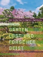 Barbara Engelschall, Hans-Helmut Poppendieck, Carsten Schirarend - Der Botanische Garten Hamburg, Inbunden