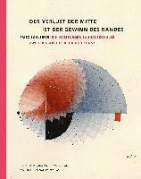 Hans Bunge - Der Verlust der Mitte ist der Gewinn des Randes, Inbunden