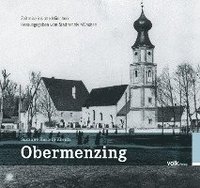 bokomslag Obermenzing - Zeitreise ins alte München