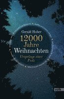 12000 Jahre Weihnachten