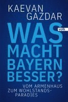 bokomslag Was macht Bayern besser?