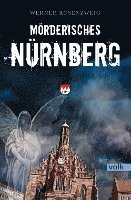 Werner Rosenzweig - Mörderisches Nürnberg, Häftad
