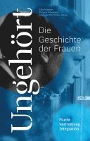 Ungehört - die Geschichte der Frauen 1