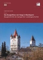 bokomslag Das Burgschloss von Haag in Oberbayern