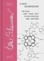 bokomslag Prizes are Good but Discoveries are Better