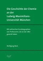bokomslag Die Geschichte der Chemie an der Ludwig-Maximilians-Universität München