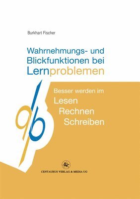 Wahrnehmungs- und Blickfunktionen bei Lernproblemen 1