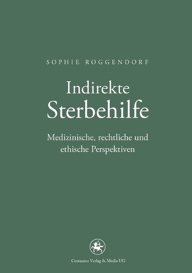 Sophie Roggendorf - Indirekte Sterbehilfe, Häftad