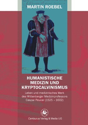 bokomslag Humanistische Medizin und Kryptocalvinismus