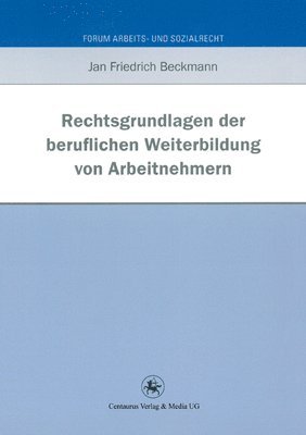 bokomslag Rechtsgrundlagen der beruflichen Weiterbildung von Arbeitnehmern