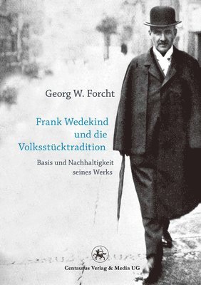 Frank Wedekind und die Volksstcktradition 1