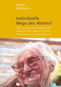 bokomslag Individuelle Wege des Alterns?