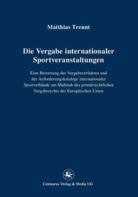 bokomslag Die Vergabe internationaler Sportveranstaltungen