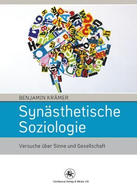 Benjamin Krämer - Synästhetische Soziologie, Häftad
