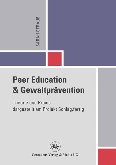 Sarah Strauß - Peer Education und Gewaltprävention, Häftad