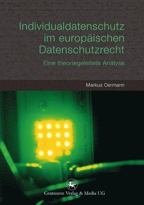 bokomslag Individualdatenschutz im europischen Datenschutzrecht