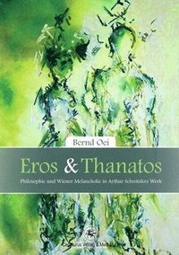 bokomslag Eros und Thanatos