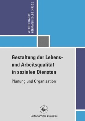 bokomslag Gestaltung der Lebens- und Arbeitsqualitt in sozialen Diensten