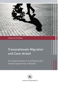 bokomslag Transnationale Migration und Care-Arbeit