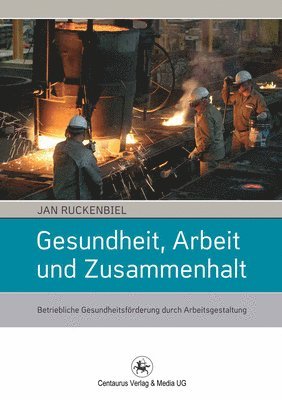 bokomslag Gesundheit, Arbeit und Zusammenhalt