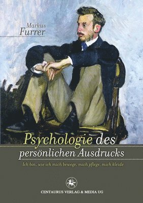 Markus Furrer - Psychologie des persönlichen Ausdrucks, Häftad