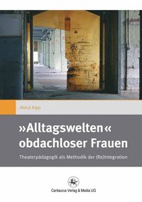 bokomslag »Alltagswelten« obdachloser Frauen