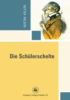 bokomslag Die Schülerschelte