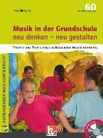 bokomslag Musik in der Grundschule neu denken - neu gestalten