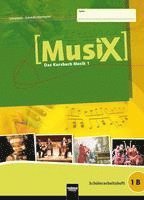 MusiX 1. Schülerarbeitsheft 1B. Ausgabe Deutschland 1