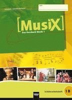 MusiX 1. Schülerarbeitsheft 1B. Ausgabe Deutschland