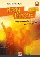 Richard Filz, Ulrich Moritz - BodyGroove Kids 1, Häftad