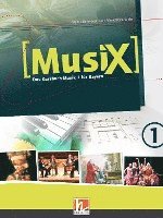bokomslag MusiX 1. Schülerband. Ausgabe BG (Bayern Gym Lehrplan Plus)