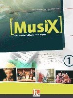 Markus Detterbeck, Gero Schmidt-Oberländer - MusiX 1. Schülerband. Ausgabe BG (Bayern Gym Lehrplan Plus), Inbunden
