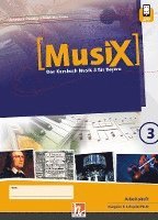 bokomslag MusiX 3 BY (Ausgabe ab 2017) Arbeitsheft 3