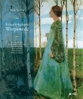 Frauke Berchtig - Künstlerkolonie Worpswede, Inbunden