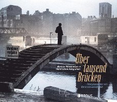 Über tausend Brücken