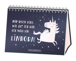 Mir doch egal, wie alt ich bin. Ich will ein Einhorn! 1