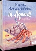 Christopher Maxwell - Magische Meereslandschaften in Aquarell, Inbunden