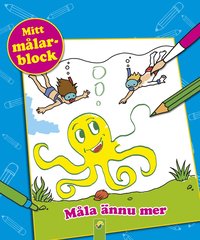 bokomslag Mitt målarblock : måla ännu mer