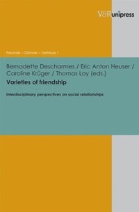 bokomslag Varieties of friendship