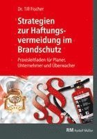 Till Fischer - Strategien zur Haftungsvermeidung im Brandschutz, Häftad
