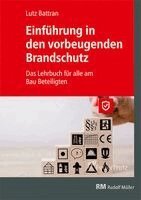 Lutz Battran - Einführung in den vorbeugenden Brandschutz, Häftad
