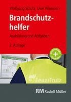 Uwe Wiemann, Wolfgang Schütz - Brandschutzhelfer, Häftad