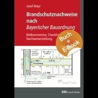 Josef Mayr - Brandschutznachweise nach Bayerischer Bauordnung - mit E-Book (PDF), Häftad